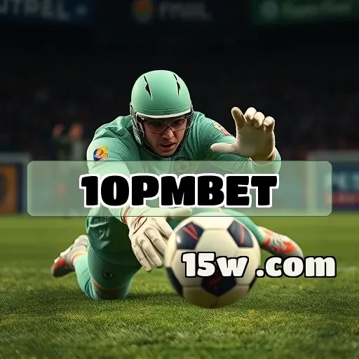 10pmbet: Apostas Esportivas que Transformam Emoção em Lucro